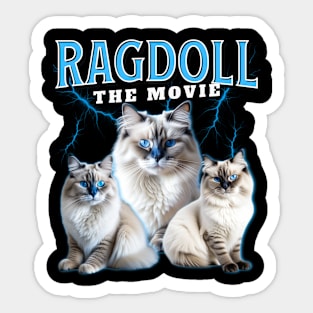 Ragdoll Cat The Movie Sticker